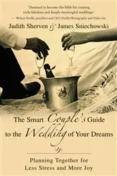 Book cover of The Smart Couple's Guide to the Wedding of Your Dreams by Judith Sherven