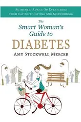 Book cover of The Smart Woman's Guide to Diabetes by Amy Stockwell Mercer