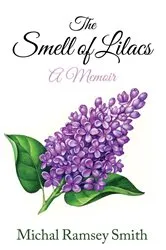 Book cover of The Smell of Lilacs by Unknown