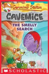 Book cover of The Smelly Search (Geronimo Stilton Cavemice #13) by Geronimo Stilton