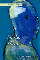 Book cover of The Smiles of the Saints by Ibrahim Farghali