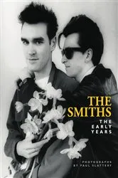 Book cover of The Smiths: The Early Years by Paul Slattery