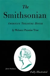 Book cover of The Smithsonian by Webster Prentiss True