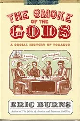 Book cover of The Smoke of the Gods by Eric Burns