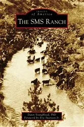 Book cover of The SMS Ranch by Dawn Youngblood PhD