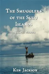 Book cover of The Smugglers of the Sulu Islands by Ken Jackson