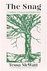 Book cover of The Snag by Tessa McWatt