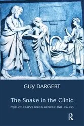 Book cover of The Snake in the Clinic by Guy Dargert