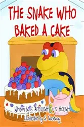 Book cover of The Snake Who Baked A Cake by S. Afrough