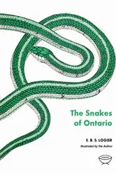 Book cover of The Snakes of Ontario by E.B.S. Logier