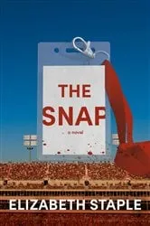 Book cover of The Snap by Elizabeth Staple