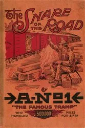 Book cover of The Snare of the Road by A No. 1 A No. 1