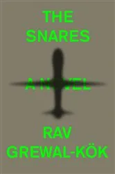 Book cover of The Snares by Rav Grewal-Kök