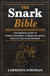 Book cover of The Snark Bible by Unknown