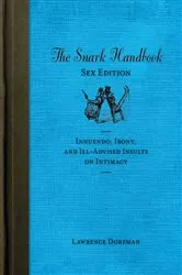 Book cover of The Snark Handbook: Sex Edition by Unknown