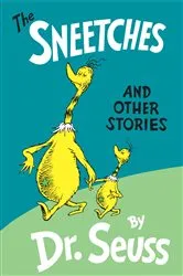 Book cover of The Sneetches and Other Stories by Dr. Seuss