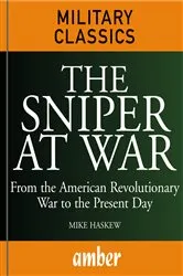 Book cover of The Sniper at War by Michael E Haskew