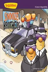 Book cover of The Snooze Brothers / VeggieTales by Cindy Kenney