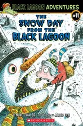 Book cover of The Snow Day from the Black Lagoon (Black Lagoon Adventures #11) by Mike Thaler