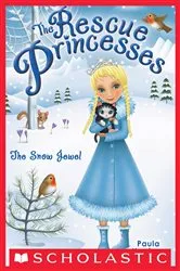 Book cover of The Snow Jewel (Rescue Princesses #5) by Paula Harrison