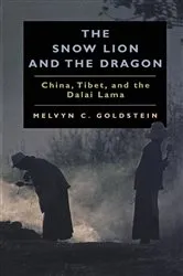 Book cover of The Snow Lion and the Dragon by Melvyn C. Goldstein