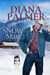 Book cover of The Snow Man by Diana Palmer