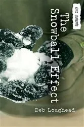 Book cover of The Snowball Effect by Deb Loughead