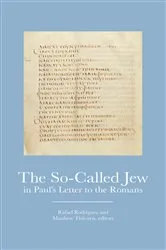 Book cover of The So-Called Jew in Paul's Letter to Romans by Rafael Rodriguez