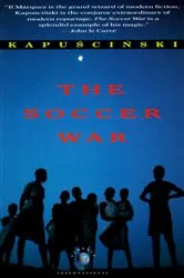 Book cover of The Soccer War by Ryszard Kapuscinski