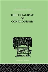 Book cover of The Social Basis Of Consciousness by Trigant Burrow