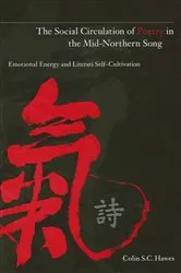Book cover of The Social Circulation of Poetry in the Mid-Northern Song by Colin S. C. Hawes