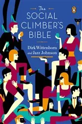 Book cover of The Social Climber's Bible by Dirk Wittenborn