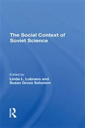 Book cover of The Social Context Of Soviet Science by Linda L Lubrano