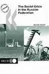 Book cover of The Social Crisis in the Russian Federation by OECD Publishing