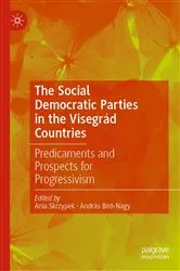 Book cover of The Social Democratic Parties in the Visegrád Countries by Ania Skrzypek