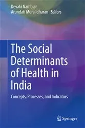 Book cover of The Social Determinants of Health in India by Devaki Nambiar