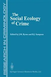 Book cover of The Social Ecology of Crime by James M. Byrne