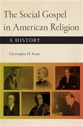 Book cover of The Social Gospel in American Religion by Christopher H. Evans