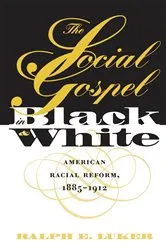 Book cover of The Social Gospel in Black and White by Ralph E. Luker