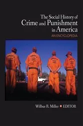 Book cover of The Social History of Crime and Punishment in America by Wilbur Miller