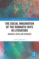 Book cover of The Social Imagination of the Romantic Wife in Literature by Linda L. Reesman