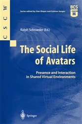 Book cover of The Social Life of Avatars by Ralph Schroeder