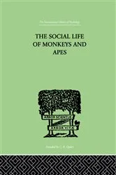 Book cover of The Social Life Of Monkeys And Apes by S. Zuckerman