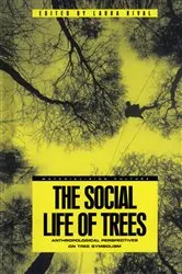 Book cover of The Social Life of Trees by Laura Rival