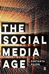 Book cover of The Social Media Age by Zoetanya Sujon