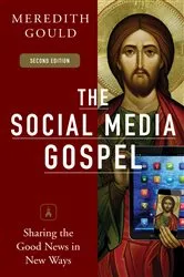 Book cover of The Social Media Gospel by Meredith Gould