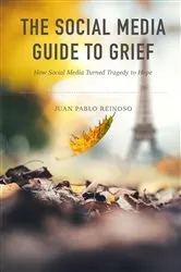Book cover of The Social Media Guide to Grief by Unknown