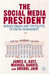 Book cover of The Social Media President by J. Katz