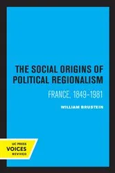 Book cover of The Social Origins of Political Regionalism by William Brustein