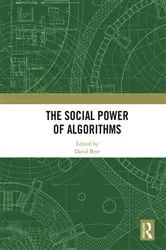 Book cover of The Social Power of Algorithms by David Beer